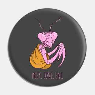 Prey. Love. Eat. Pin