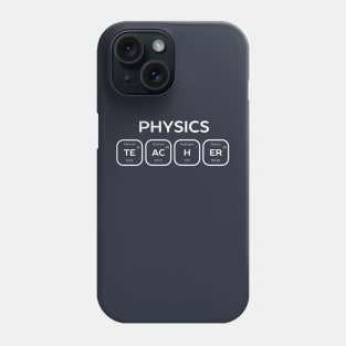 Physics Periodic Table Teach Phone Case