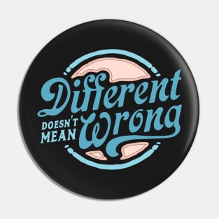 Different Doesn't Mean Wrong Pin