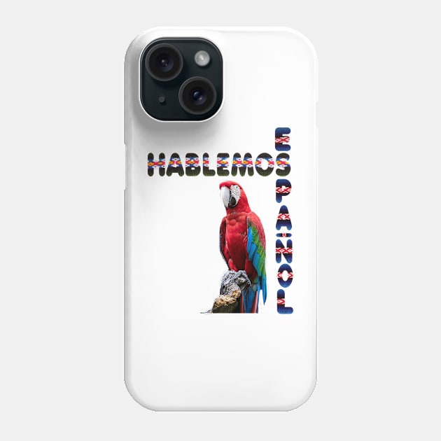 Spanish Teacher Spanish Quotes Spanish Sayings Hispanic Latino Slang Phone Case by hispanicworld