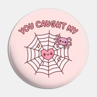 Cute Spider You Caught My Heart Love Pun Pin