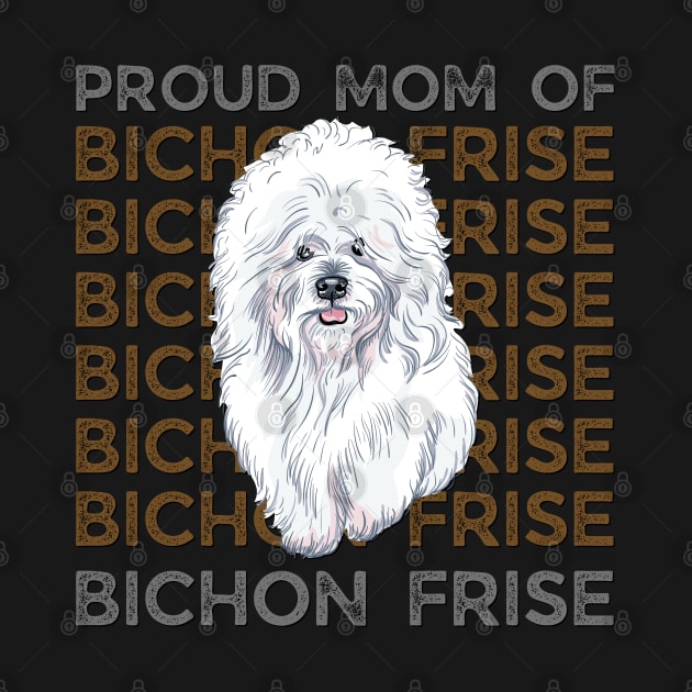 Mom of Bichon Frise Life is better with my dogs Dogs I love all the dogs by BoogieCreates