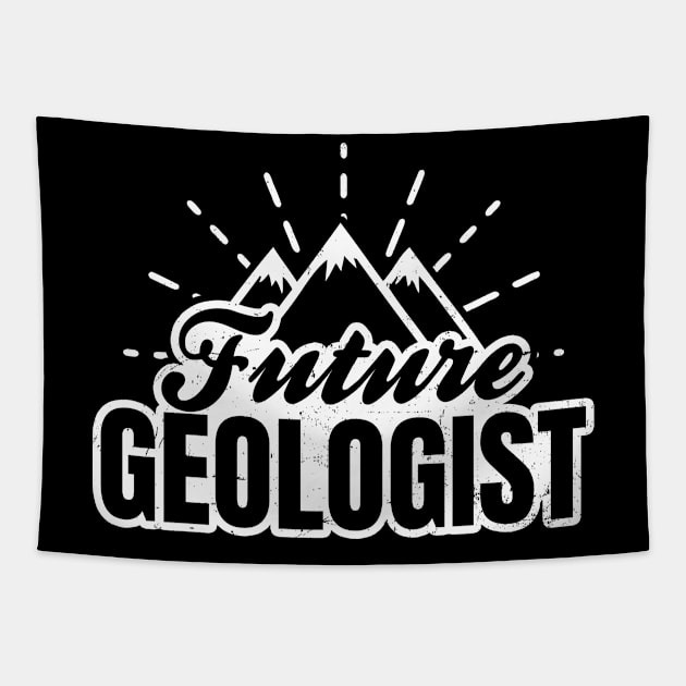 Geologist Shirt | Future Geologist Gift Tapestry by Gawkclothing