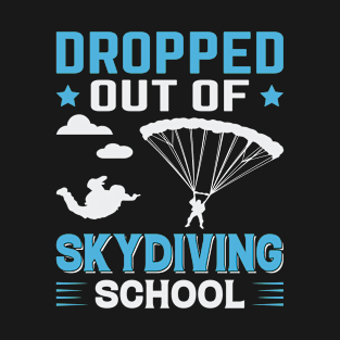 Funny Skydiving Design T-Shirt