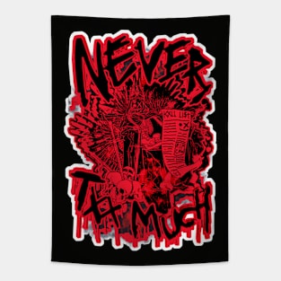 13XD XMY "NEVER TXX MUCH" (RED) Tapestry