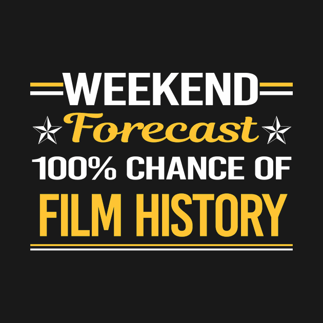 Weekend Forecast 100% Film History by relativeshrimp