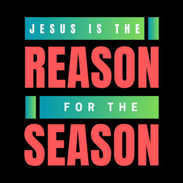 Jesus Is The Reason For The Season | Christmas by All Things Gospel