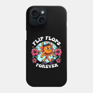 Flip Flops Forever - Summer Vacation Beach Phone Case