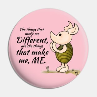 The Things That Make Me Different - Piglet Pin