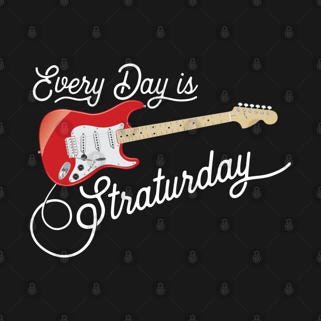 Everyday is Straturday by Vector Deluxe