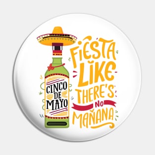 Fiesta Like There's No Mañana Colorful Vibes Celebration Pin