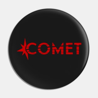 Comet Re-Launch Pin