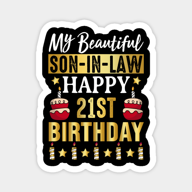 Son In Law Happy 21st Birthday Son In Law Magnet Teepublic