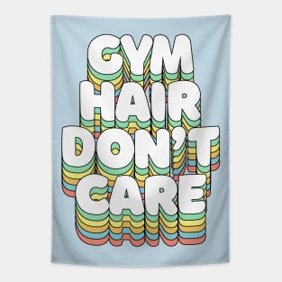 Gym Hair Don't Care Tapestry