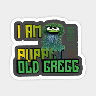 Puppet old Gregg Magnet