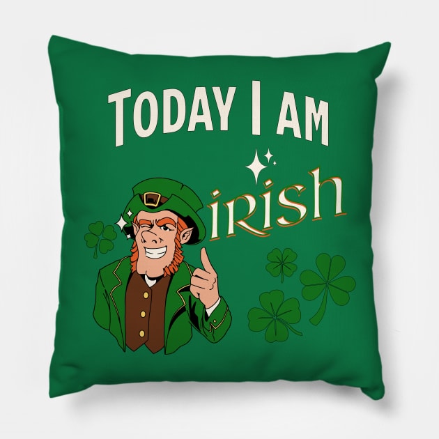 Today I am Irish Pillow by LexieLou