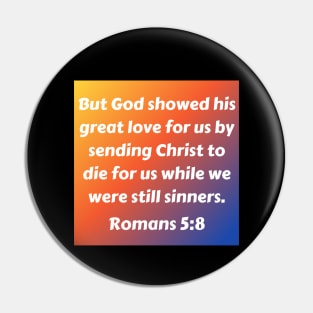 Bible Verse Romans 5:8 Pin