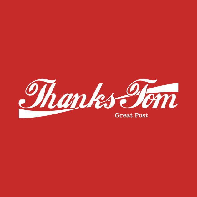 Thanks Tom #2 by thankstom