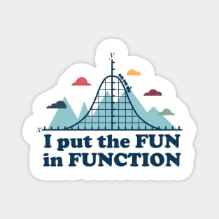 Fun in Function Magnet