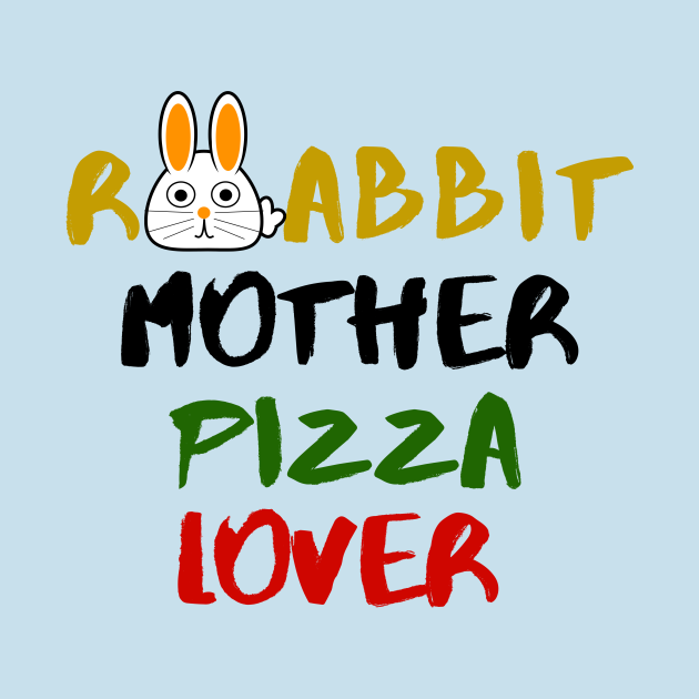 Discover Rabbit Mom Pizza Lover Foodie Animals Dog T-Shirts