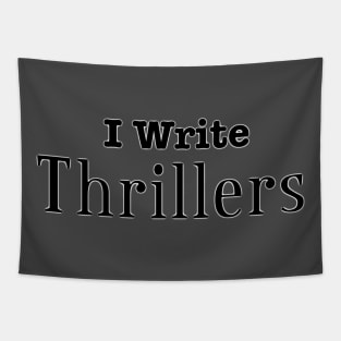 I Write Thrillers Tapestry