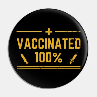 I Have Been Vaccinated Pin