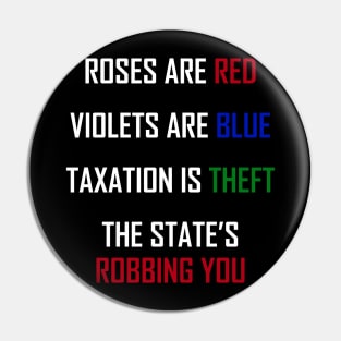Taxation is Theft <3 Pin