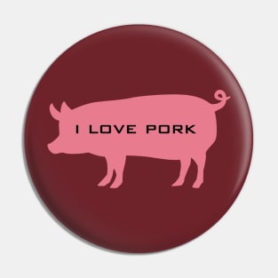 i love pork Pin