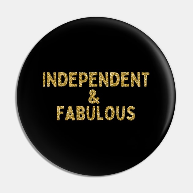 Independent & Fabulous, Singles Awareness Day Pin by DivShot 