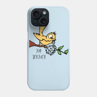 no peace Phone Case