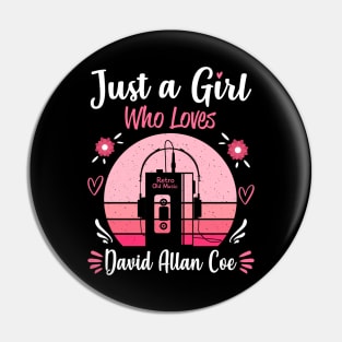 Just A Girl Who Loves David Allan Coe Retro Headphones Pin