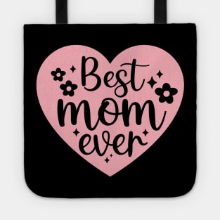 Best Mom Ever Mothers day gift Tote