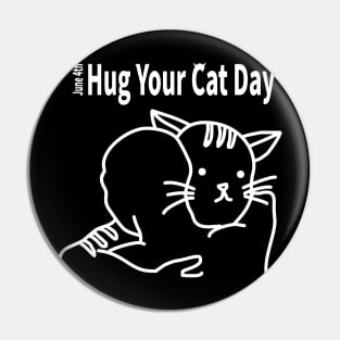 HUG YOUR CAT DAY [JUNE 4TH] Pin