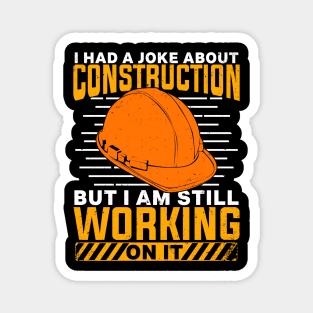 Construction Laborer Worker Gift Magnet