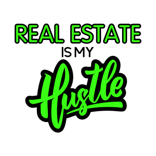 Rea Estate Is My c T-Shirt