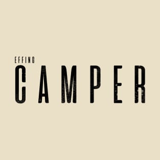 Effing Camper T-Shirt