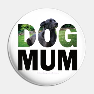 DOG MUM - black labrador oil painting word art Pin