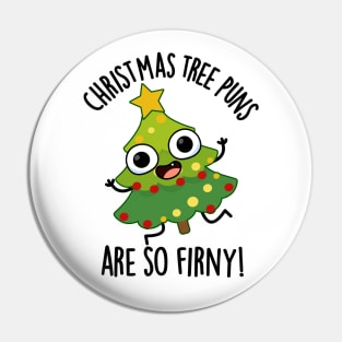 Christmas Tree Puns Are So Fir-ny Funny Pun Pin