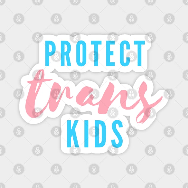 Protect Trans Kids LGBT Youth flag colours Magnet by JustSomeThings