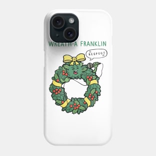 Wreath-a Franklin Phone Case