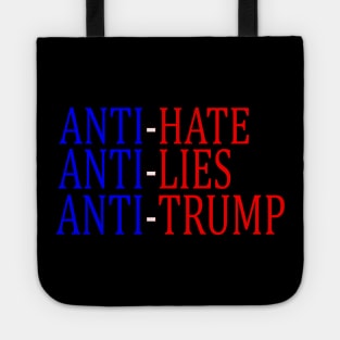 Anti-Hate Anti-Lies Anti-Trump Tote