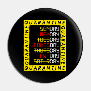 Quarantine Days Pin