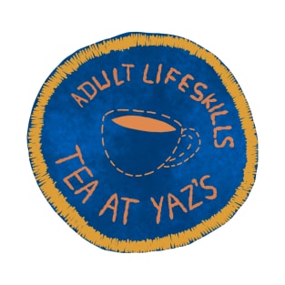 Adult Life Skills Tea at Yaz's Badge T-Shirt