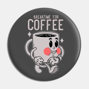 Break time for coffee Pin
