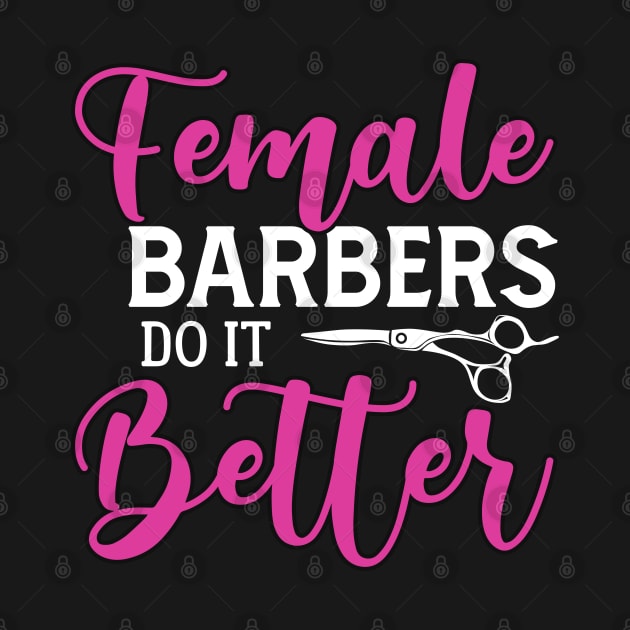 Female BARBERS DO IT Better by Novelty Depot