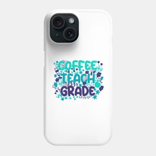 Coffee Teach Grade in Bright Blue Phone Case