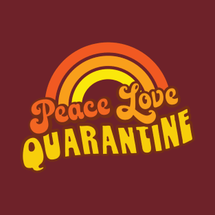 Peace Love Quarantine Retro Rainbow T-Shirt