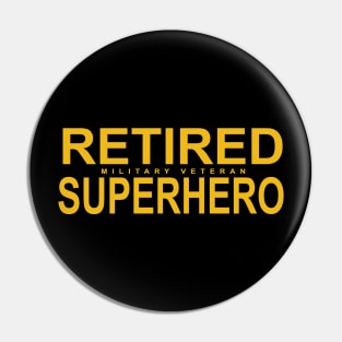 RETIRED  vet SUPERHERO Pin