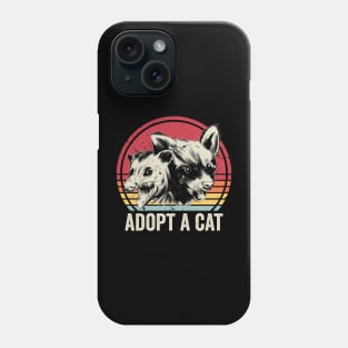 Adopt A Cat Funny Raccoon Opossum Phone Case