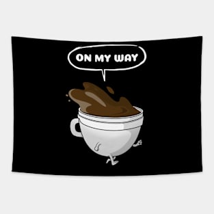 Funny Coffee On My Way Art Tapestry